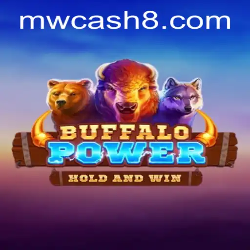 Exploring the Thrills of BuffaloPower: A Complete Guide with MW CASH Insights