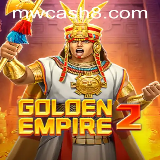 GoldenEmpire2: Unveiling the Thrilling World with MW CASH
