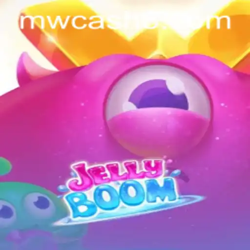 A Deep Dive into JellyBoom and the Thrill of MW CASH